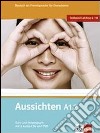 Aussichten. A1.2. Kursbuch-Arbeitsbuch. Per le Scuole superiori. Con 2 CD Audio. Con DVD-ROM. Con espansione online. Vol. 2 libro