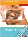 Aussichten. A2.2. Kursbuch-Arbeitsbuch. Per le Scuole superiori. Con 2 CD Audio. Con DVD-ROM. Con espansione online. Vol. 2 libro