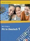 Mit erfolg fit in deutsch. Arbeitsbuch-Testbuch. Per la Scuola media. Vol. 1 libro