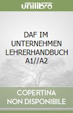 DAF IM UNTERNEHMEN LEHRERHANDBUCH A1//A2