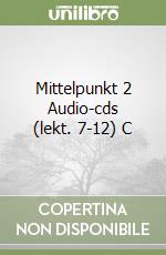 Mittelpunkt 2 Audio-cds (lekt. 7-12) C libro