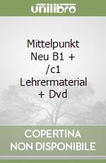 Mittelpunkt Neu B1 + /c1 Lehrermaterial + Dvd libro