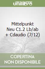 Mittelpunkt Neu C1.2 Lb/ab + Cdaudio (7/12) libro