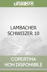 LAMBACHER SCHWEIZER 10 libro