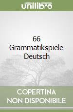 66 Grammatikspiele Deutsch libro