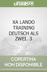 XA LANDO TRAINING DEUTSCH ALS ZWEI. 3