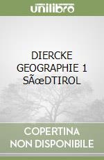 DIERCKE GEOGRAPHIE 1 SÜDTIROL