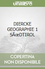 DIERCKE GEOGRAPHIE 1 SÃœDTIROL libro