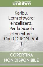 Karibu. Lernsoftware: einzellizenz. Per la Scuola elementare. Con CD-ROM. Vol. 1