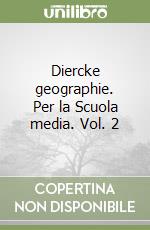 Diercke geographie. Per la Scuola media. Vol. 2 libro