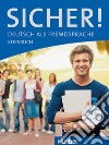 Sicher! B1+. Kursbuch. Per le Scuole superiori. Con espansione online. Vol. 1 libro di Perlmann-Balme Michaela Schwalb Susanne