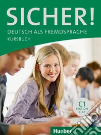 Sicher. C1. Kursbuch. Per le Scuole superiori. Con espansione online