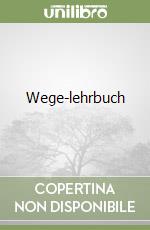 Wege-lehrbuch libro