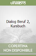 Dialog Beruf 2, Kursbuch libro