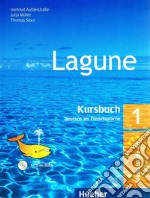 Lagune. Kursbuch. Per le Scuole superiori. Vol. 1 libro