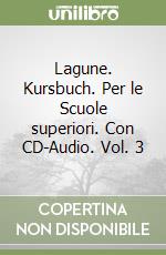 Lagune. Kursbuch. Per le Scuole superiori. Con CD-Audio. Vol. 3