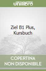 Ziel B1 Plus, Kursbuch libro