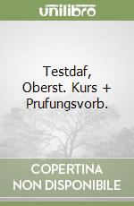 Testdaf, Oberst. Kurs + Prufungsvorb.