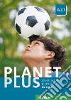 Planet plus. Deutsch für Jugendliche. Kursbuch. Per la Scuola media. Con ebook. Con espansione online. Vol. 3: A2.1 libro