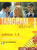 Tangram aktuell 1. Lektion 1-4