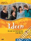 Ideen. Kursbuch. Per le Scuole superiori. Vol. 1 libro