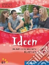 Ideen. Kursbuch. Per le Scuole superiori. Con CD Audio. Con CD-ROM libro