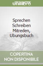 Sprechen Schreiben Mitreden, Ubungsbuch libro