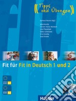 Fit für Fit in Deutsch 1 und 2. Per le Scuole superiori libro