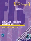 Fit fürs Österreichische Sprachdiplom B2. Per il Liceo linguistico libro