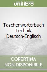 Taschenworterbuch Technik Deutsch-Englisch