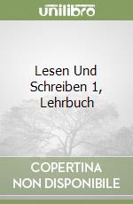 Lesen Und Schreiben 1, Lehrbuch libro