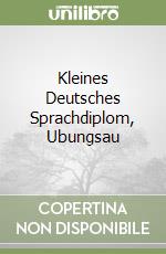 Kleines Deutsches Sprachdiplom, Ubungsau libro