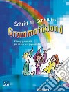 Scritt fur schritt ins grammatikland. Per la Scuola media. Con CD Audio. Con CD-ROM libro di REIMANN  