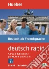 Deutsch rapid. Corso di tedesco per principianti autodidatti. Deutsch-Italienisch. Niveaustufe A1. Con 2 CD-Audio libro