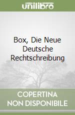 Box, Die Neue Deutsche Rechtschreibung libro