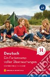 Feriencamp voller Überraschungen. Lektüre für Jugendliche. Niveaustufe A1. Per la Scuola media. Con File audio per il download (Ein) libro