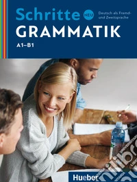 Schritte neu übungsgrammatik. Per le Suole superiori libro