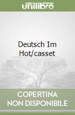 Deutsch Im Hot/casset libro