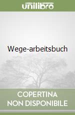 Wege-arbeitsbuch libro