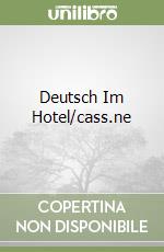 Deutsch Im Hotel/cass.ne libro