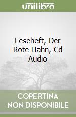 Leseheft, Der Rote Hahn, Cd Audio libro