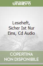 Leseheft, Sicher Ist Nur Eins, Cd Audio libro