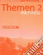 Themen Akt. 2, Arbeitsbuch libro