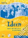 Ideen. Arbeitsbuch. Per le Scuole superiori. Con CD Audio. Vol. 1 libro