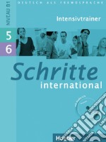 Schritte international. Deutsch als Fremdsprache. 5+6; Intensivtrainer. Con CD-Audio libro