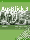 Ausblick. Arbeitsbuch. Per le Scuole superiori. Con CD Audio. Vol. 3 libro