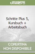 Schritte Plus 5, Kursbuch + Arbeitsbuch libro