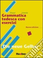 Grammatica tedesca con esercizi. Testheft. Per le Scuole superiori