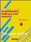 Grammatica tedesca con esercizi. Testheft. Per le Scuole superiori libro