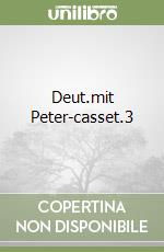 Deut.mit Peter-casset.3 libro